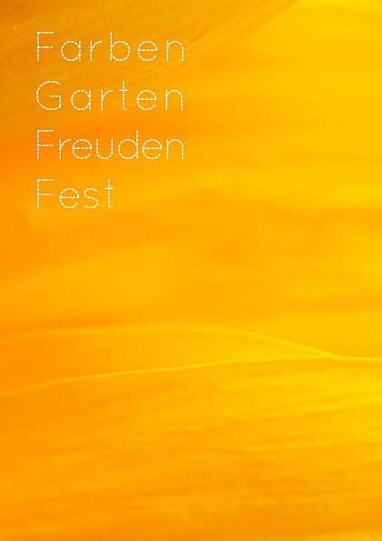 Farben Garten Freuden Fest